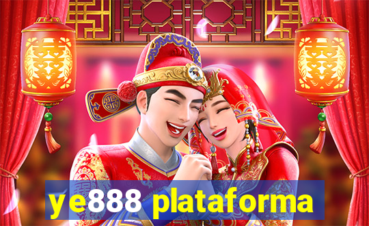 ye888 plataforma